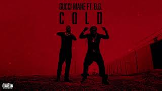 Gucci Mane ft BG  Cold Instrumental [upl. by Juliet]