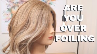 18 FOIL BALAYAGE TECHNIQUE ARE YOU OVER FOILING [upl. by Atok957]