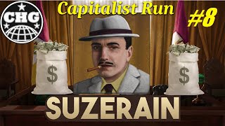 Suzerain  Rich Capitalist Campaign 8  The Festival of Friendship [upl. by Paulson971]