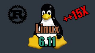 Linux Kernel 611  Drama and 15X Part 1 [upl. by Horvitz341]