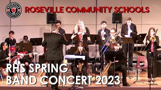 Roseville High School Spring Band Concert 2023 [upl. by Swerdna]