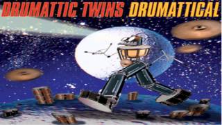 Drumattic Twins  Drumattical [upl. by Artenak]