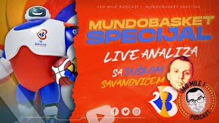 Jao Mile Podcast  Mundobasket Specijal 06  LIVE Analiza sa Duškom Savanovićem [upl. by Engle]