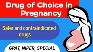 Drug of Choice in pregnancy  drugs contraindicated in pregnancy  drugs in pregnancy  GPAT 2023 [upl. by Christianna]