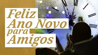 Feliz Ano Novo 2021 Para Amigos 🌟 Mensagem de Feliz Ano Novo [upl. by Callista]