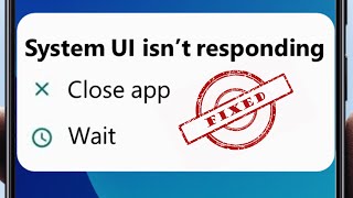 How to fix System UI isnt Responding Error in Android [upl. by Izak176]