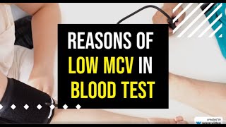 Reasons of low MCV in a blood test [upl. by Norad527]