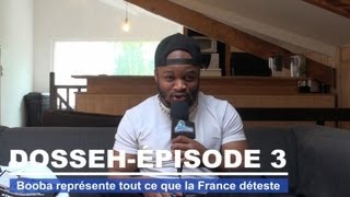 Dosseh  Booba représente tout ce que la France déteste [upl. by Brom]