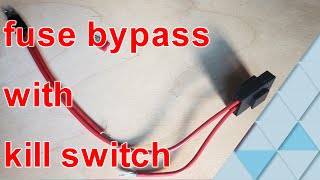 secure Electric Vehicles using this easy DIY fuse bypass with kill switch under 20 [upl. by Malti]