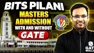 How to Get Admission In BITs Pilani Masters  With And Without GATE  Complete Information [upl. by Arney80]