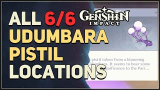 All Udumbara Pistil Locations Genshin Impact [upl. by Gabbi]