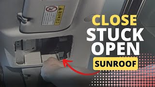 How to Open amp Close the Sunroof Manually in Emergency or when it is Stuck Open  KIA amp HYUNDAI [upl. by Imoen]