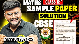 CBSE Class 12 Maths Sample Paper Solution I Session 202425 I Class 12 Maths  cbseboard2025 [upl. by Camilo]