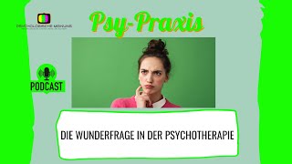 Die Wunderfrage in der Psychotherapie [upl. by Ttegdirb]