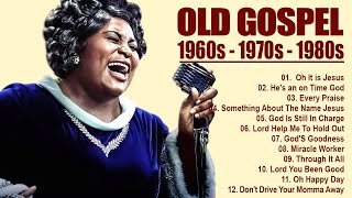 100 GREATEST OLD SCHOOL GOSPEL SONG OF ALL TIME  Best Old Fashioned Black Gospel Music [upl. by Afinom]