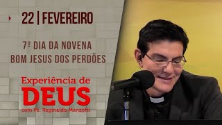 Experiência de Deus  220224  7º DIA NOVENA BOM JESUS DOS PERDÕES  PadreManzottiOficial [upl. by Ocicnarf]