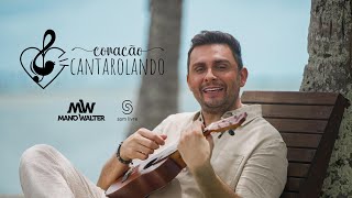 Mano Walter  Coração Cantarolando Clipe Oficial [upl. by Etterraj810]