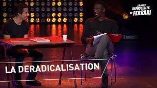 Jérémy Ferrari et Ahmed Sylla  La déradicalisation [upl. by Eilegna]