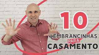 Lembrancinhas de casamento  10 sugestões de lembrancinhas [upl. by Nawaj317]