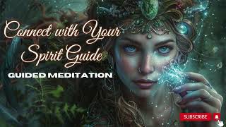 Connect with Your Spirit Guide10 Minute Guided Meditation [upl. by Rather]