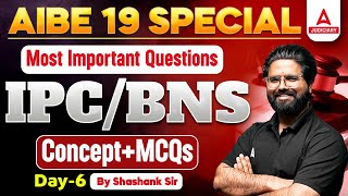 AIBE 19 special Most Important Questions  IPCBNS Concept and MCQ  By Shashank Yadav Sir [upl. by Enitselec]