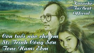 Karaoke Còn Tuổi Nào Cho Em Version 2  Tone Nam  TAS BEAT [upl. by Einot]