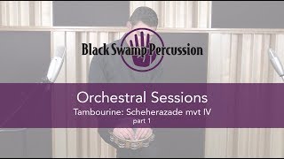 BSP Orchestral Sessions Tambourine  Scheherazade mvt IV pt 1 [upl. by Anwahsal]