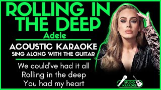 ROLLING IN THE DEEP  ADELE  ACOUSTIC KARAOKE  Original Key  Sing along with the guitar [upl. by Dolhenty]