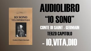 AUDIOLIBRO  IO SONO  CONTE DI SAINT GERMAIN  CAPITOLO 3 [upl. by Yhtac]