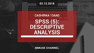 SPSS 5 Descriptive Analysis [upl. by Bent]