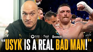 quotUsyk is a real BAD MANquot Tyson Fury explains in depth TWO key reasons why he will become Undisputed [upl. by Aneloj826]