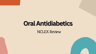 Oral Antidiabetics  NCLEX Nursing Review [upl. by Alemak]