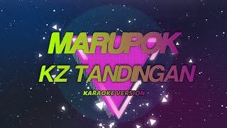 Marupok  Kz Tandingan KARAOKE VERSION l JKARAOKETV [upl. by Ennairod836]