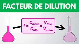 FACTEUR DE DILUTION  ✅ Méthode et calcul  Chimie [upl. by Marget]