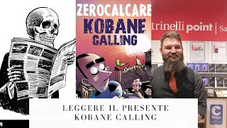 Leggere il presente Kobane Calling [upl. by Aisek]