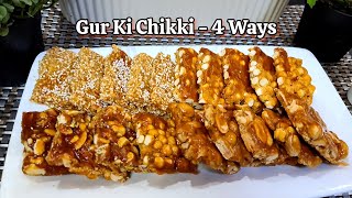 Gur Ki Chikki  4 Ways  Peanut Chikki  Dry Fruit Chikki  Seasame Chikki  Roasted Gram Chikki [upl. by Tacklind]