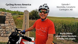 Cycling Across America Manitoba Canada to Carrington North Dakota [upl. by Schechinger279]