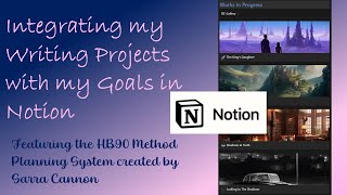 Integrating My Writing Projects with My Goals In Notion [upl. by Tiloine]