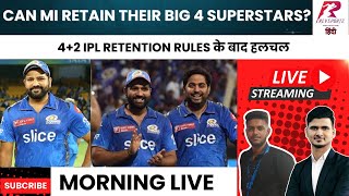 LIVE IPL Retention Rules 42 Can MI Retain all of SKY Rohit Bumrah and Hardik [upl. by Ingemar]