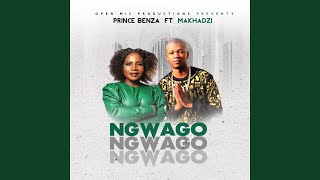 Ngwago feat Makhadzi [upl. by Arelus]