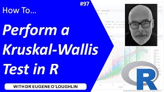 How To Perform a KruskalWallis Test in R 97 [upl. by Adnaerb]