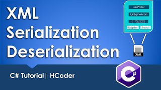 How to serialize and deserialize C object to XML Format XML SerializationDeserialization  HCoder [upl. by Elehcar]