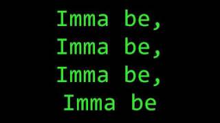 Imma Be lyrics [upl. by Sawyer]