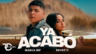 MARCA MP BECKY G  YA ACABÓ Official Video [upl. by Kcyred]