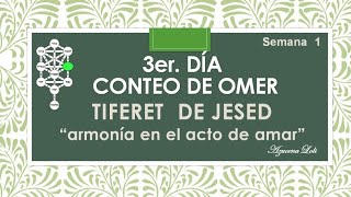 TIFERET DE JESED 3er Día Conteo de Omer Azucena Loli [upl. by Sclater274]