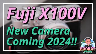 New Fuji X100V announcement coming 2024 [upl. by Nairdna]