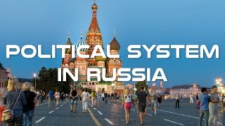 Political System and Politics in Russia Documentary [upl. by Malorie450]