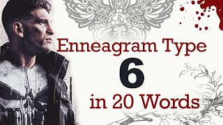 Enneagram Type 6 in 20 Words [upl. by Bridwell854]