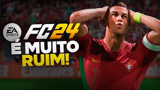 EA FC 24  POR QUE O JOGO É TAO RUIM [upl. by Alra]