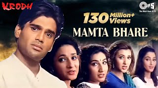 Mamta Bhare Din Kahan Gaye  Krodh  Sunil Shetty  Roop Kumar Rathod Sadhana Sargam  90s Hits [upl. by Jevon]